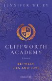 Between Lies and Love / Cliffworth Academy Bd.2 (eBook, ePUB)