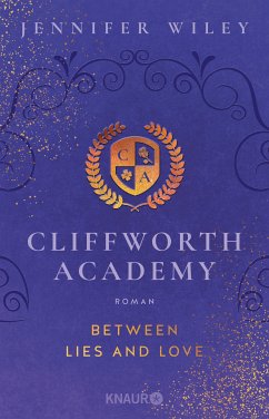 Between Lies and Love / Cliffworth Academy Bd.2 (eBook, ePUB) - Wiley, Jennifer