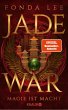 Jade War - Magie ist Macht / Jade-Saga... - Bild 1