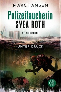 Unter Druck / Polizeitaucherin Svea Roth Bd.2 (eBook, ePUB) - Jansen, Marc