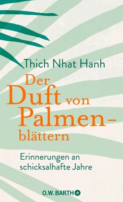 Der Duft von Palmenblättern (eBook, ePUB) - Thich Nhat Hanh