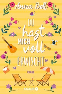 Du hast mich voll erwischt (eBook, ePUB) - Bell, Anna