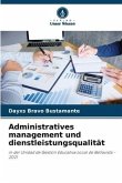 Administratives management und dienstleistungsqualität