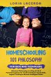 Homeschooling 101 Philosophy for... - Bild 1