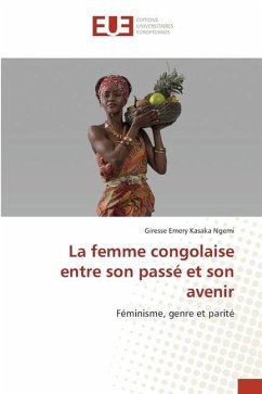 La femme congolaise entre son passé et son avenir - Kasaka Ngemi, Giresse Emery