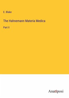 The Hahnemann Materia Medica - Blake, E.