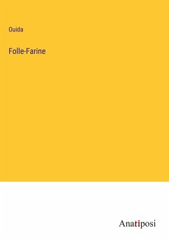 Folle-Farine - Ouida