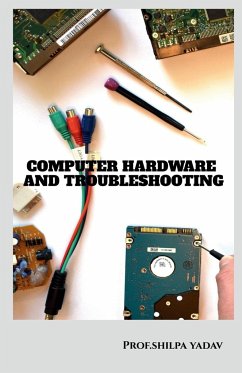 COMPUTER HARDWARE AND TROUBLESHOOTING - Shilpa