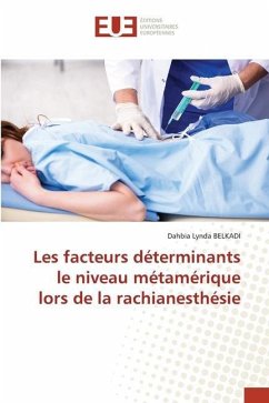 Les facteurs déterminants le niveau métamérique lors de la rachianesthésie - BELKADI, Dahbia Lynda