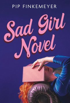 Sad Girl Novel - Finkemeyer, Pip
