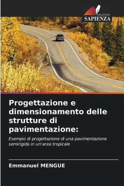 Progettazione e dimensionamento delle strutture di pavimentazione: - MENGUE, Emmanuel