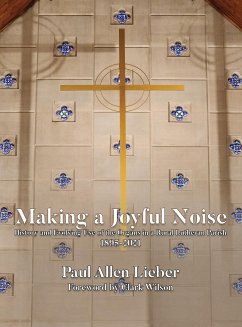 Making a Joyful Noise - Lieber, Paul A.