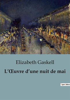 L¿¿uvre d¿une nuit de mai - Gaskell, Elizabeth