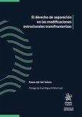El Derecho de separación en las modificaciones estructurales transfronterizas El Derecho de separación en las modificaciones estructurales transfronterizas