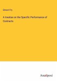 A treatise on the Specific Performance of Contracts