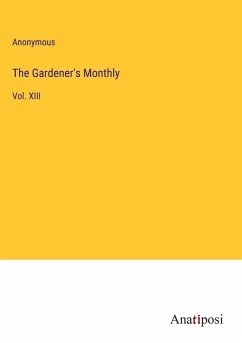 The Gardener's Monthly - Anonymous