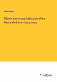 Fiftieth Anniversary Celebration of the Mercantile Library Association