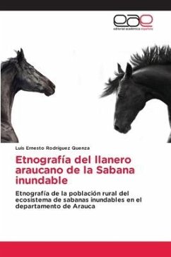 Etnografía del llanero araucano de la Sabana inundable - Rodríguez Quenza, Luis Ernesto
