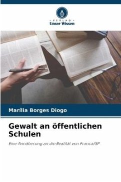 Gewalt an öffentlichen Schulen - Diogo, Marília Borges