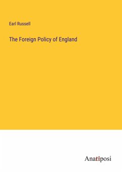 The Foreign Policy of England - Russell, Earl