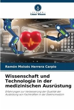 Wissenschaft und Technologie in der medizinischen Ausrüstung - Herrera Carpio, Ramón Moisés