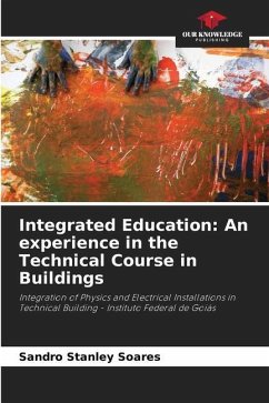 Integrated Education: An experience in the Technical Course in Buildings - Soares, Sandro Stanley