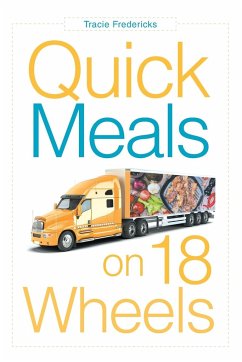 Quick Meals on 18 Wheels - Fredericks, Tracie