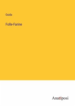 Folle-Farine - Ouida