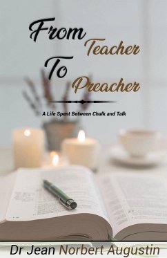 From Teacher to Preacher - Augustin, Jean Norbert