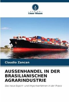 AUSSENHANDEL IN DER BRASILIANISCHEN AGRARINDUSTRIE - Zancan, Claudio