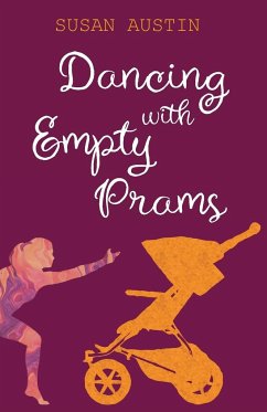 Dancing with Empty Prams - Austin, Susan