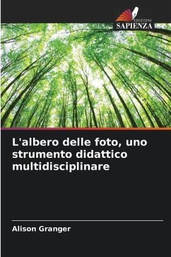 L'albero delle foto, uno strumento didattico multidisciplinare - Granger, Alison