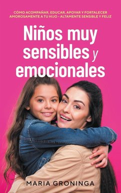 Niños muy sensibles y emocionales - Groninga, Maria