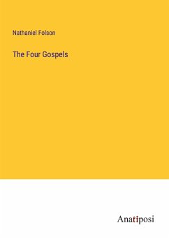 The Four Gospels - Folson, Nathaniel