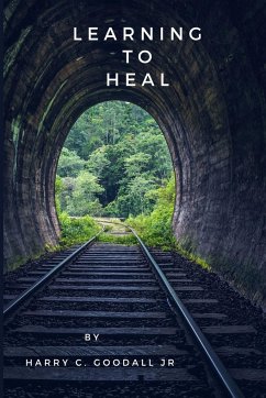 Learning to Heal - Goodall, Harry