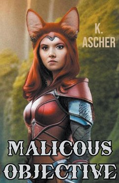 Malicious Objective - Ascher, K.