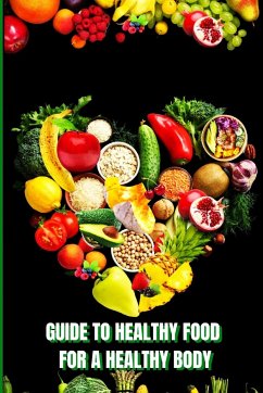 Healthy Food for a Heathy Body - Peter L. Rus
