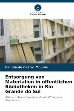 Entsorgung von Materialien in öffentlichen Bibliotheken in Rio Grande do Sul - de Castro Mourão, Camila