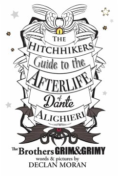 The Hitchhikers Guide to the Afterlife of Dante Alighieri - Moran, Declan