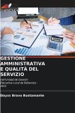 GESTIONE AMMINISTRATIVA E QUALITÀ DEL SERVIZIO