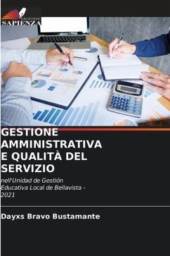 GESTIONE AMMINISTRATIVA E QUALITÀ DEL SERVIZIO - Bravo Bustamante, Dayxs