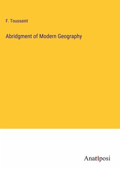 Abridgment of Modern Geography - Toussaint, F.