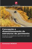 Concepção e dimensionamento de estruturas de pavimento: