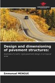 Design and dimensioning of pavement structures: