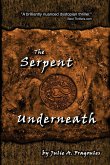 The Serpent Underneath