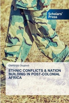 ETHNIC CONFLICTS & NATION BUILDING IN POST-COLONIAL AFRICA - Olugbodi, Oladipupo