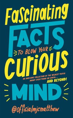 Fascinating Facts to Blow Your Curious Mind - MJCMatthew