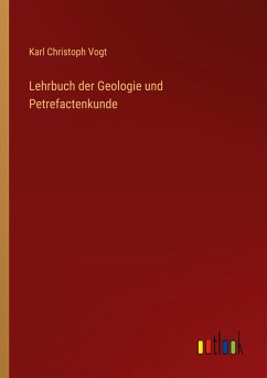Lehrbuch der Geologie und Petrefactenkunde