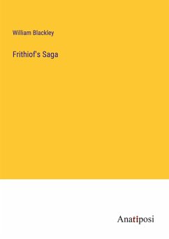 Frithiof's Saga - Blackley, William