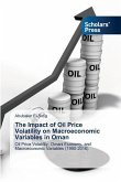 The Impact of Oil Price Volatility on Macroeconomic Variables in Oman